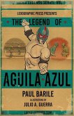 The Legend of Aguila Azul