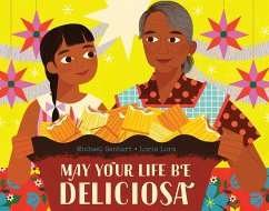 May Your Life Be Deliciosa - Genhart, Michael