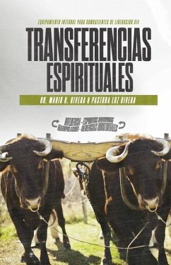 Transferencias espirituales: Equipamiento integral para combatientes de liberación. - Rivera LIC, Luz M.; Rivera, Mario Hector