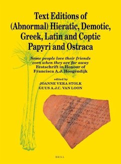 Text Editions of (Abnormal) Hieratic, Demotic, Greek, Latin and Coptic Papyri and Ostraca: Some People Love Their Friends Even When They Are Far Away: