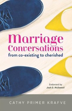 Marriage Conversations: from co-existing to cherished - Primer Krafve, Cathy