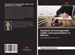 Analysis of transgender rights and guarantees in Bolivia - Arnez Morales, Diego