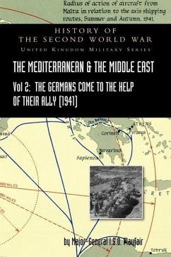 Mediterranean and Middle East Volume II: The Germans Come to the Help of their Ally (1941). HISTORY OF THE SECOND WORLD WAR: UNITED KINGDOM MILITARY S - Playfair, Major-General I. S. O.