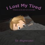 I Lost My Tired: Don't Turn on the Lights