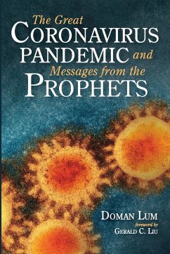The Great Coronavirus Pandemic and Messages from the Prophets - Lum, Doman
