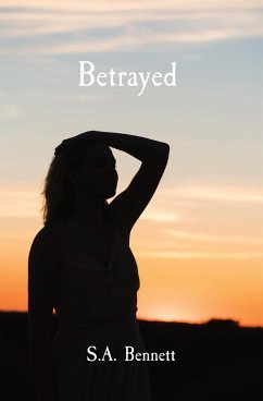 Betrayed - Bennett, Sofia A