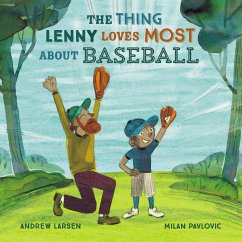 The Thing Lenny Loves Most about Baseball - Larsen, Andrew