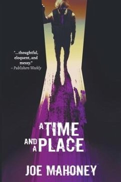 A Time and a Place - Mahoney, Joe