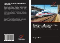 Stabilno¿¿ eksploatacyjna pojazdu szynowego - Chen, Xingjie