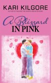 A Blizzard in Pink (eBook, ePUB) A Blizzard in Pink (eBook, ePUB)