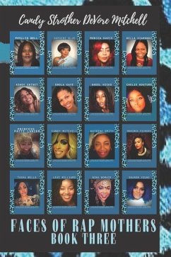 Faces of Rap Mothers - Book Three - Quesinberry, Donna; Mitchell, Candy Strother DeVore