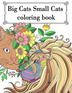 Big Cat Small Cat Coloring Book: Adult Teen Colouring Page Fun Stress Relief Relaxation and Escape - Publishing, Aryla