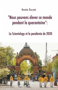 Nous pouvons élever ce monde pendant la quarantaine: La Scientology et la pandémie de 2020 - Soryte, Rosita