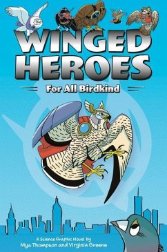 Winged Heroes: For All Birdkind - Thompson, Mya