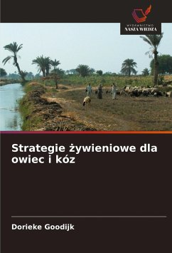 Strategie ¿ywieniowe dla owiec i kóz - Goodijk, Dorieke