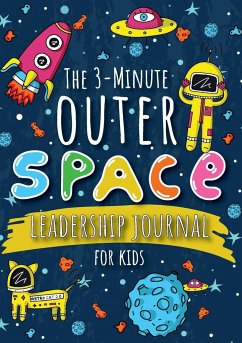 The 3-Minute Outer Space Leadership Journal for Kids - Blank Classic