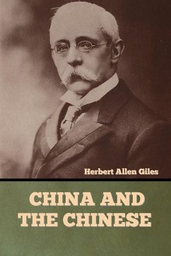 China and the Chinese - Giles, Herbert Allen