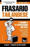 Frasario - Tailandese - I termini e le espressioni più utili: Frasario e dizionario da 250 vocaboli