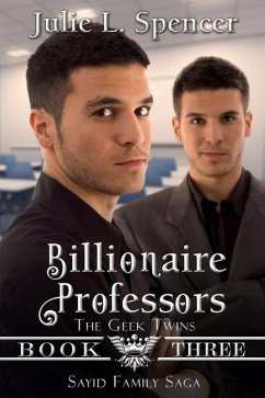 Billionaire Professors (The Geek Twins): Clean Romance - Spencer, Julie L.