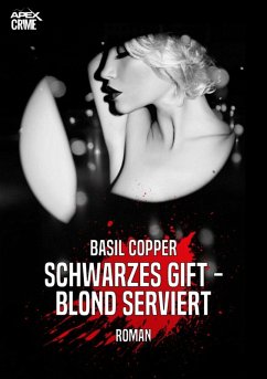 SCHWARZES GIFT - BLOND SERVIERT (eBook, ePUB) - Copper, Basil