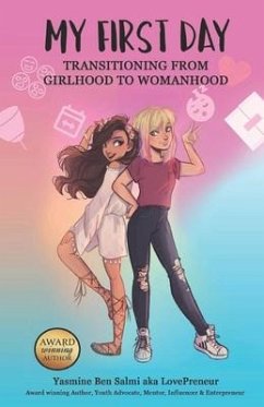 My First Day: Transitioning from Girlhood To Womanhood - Ben Salmi, Yasmine