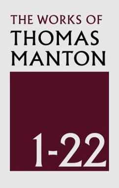 The Works of Thomas Manton: 22 Volume Set - Manton, Thomas