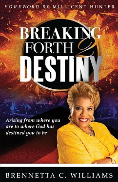 Breaking Forth 2 Destiny - Williams, Brennetta