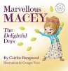 Marvellous Macey, The Delightful Days - Bild 1