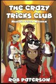 The Crazy Tricks Club: Memory Stick Mayhem: A Fun Problem-Solving Adventure for Kids 9-14!