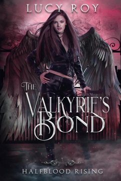 The Valkyrie's Bond - Roy, Lucy
