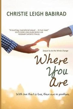 Where You Are: Sequel to As the Winds Change - Babirad, Christie Leigh