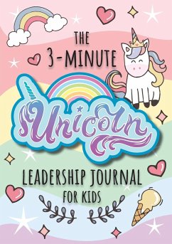 The 3-Minute Unicorn Leadership Journal for Kids - Blank Classic