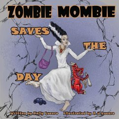 Zombie Mombie Saves the Day - Lucero, Kelly