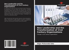 New Leadership and the Transformation of 21st Century Organizations - Peñaranda Soto, Edgar