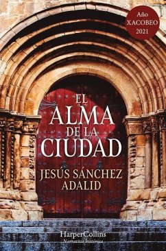 El Alma de la Ciudad (the Soul of the City - Spanish Edition) - Adalid, Jesús Sánchez