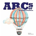 ABCs of Transportation: From Ambulance to a ride in a Zeppelin.