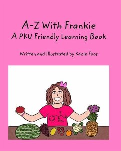 A-Z With Frankie A PKU Friendly Learning Book - Foos, Kacie