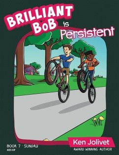 Brilliant Bob is Persistent - Jolivet, Kenneth T