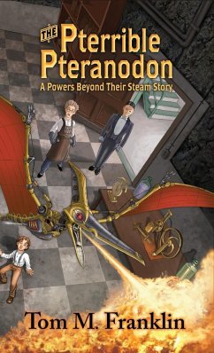 The Pterrible Pteranodon - Franklin, Tom M