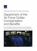 Department of the Air Force Civilian Compensation and Benefits: How Five Mission Critical and Hard-to-Fill Occupations Compare to the Private Sector a