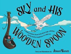 SKY and HIS WOODEN SPOON - Barrett, Abram