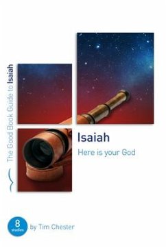 Isaiah: Here Is Your God - Chester, Tim