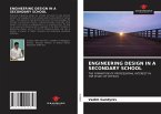 ENGINEERING DESIGN IN A SECONDARY SCHOOL