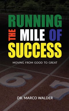 Cover Running The Mile of Success: Moving from Good to Great (eBook, ePUB)