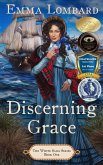 Discerning Grace (The White Sails Series, #1) (eBook, ePUB)