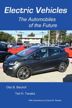 Electric Vehicles: The Automobiles of the Future (eBook, ePUB) - Bischof, Otto; Tanaka, Ted