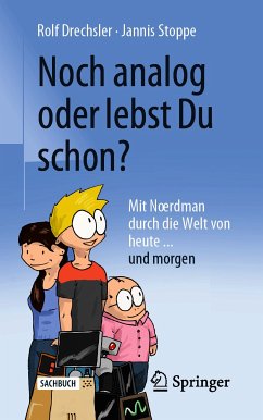 Noch analog oder lebst Du schon? (eBook, PDF) - Drechsler, Rolf; Stoppe, Jannis