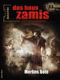 Merlins Bote / Das Haus Zamis Bd.11 (eBook, ePUB)
