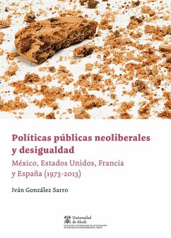 Políticas públicas neoliberales y desigualdad (eBook, PDF) - González Sarro, Iván