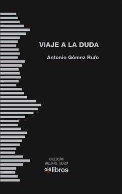 Viaje a La Duda (eBook, ePUB) - Gómez Rufo, Antonio